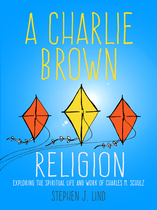 Title details for A Charlie Brown Religion by Stephen J. Lind - Available